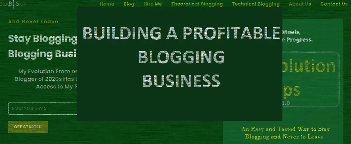 You are currently viewing HOW TO START BLOGGING AND BUILD A PROFITABLE BLOGGING BUSINESS IN 2024 AND BEYOND.