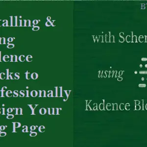 Read more about the article How to Install and Use Kadence Block to Professionally Design Your Blog Pages (Technical Blogging)